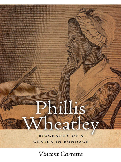 Title details for Phillis Wheatley by Vincent Carretta - Available